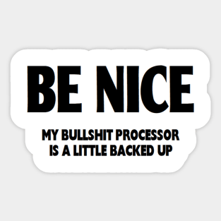 BE NICE Sticker